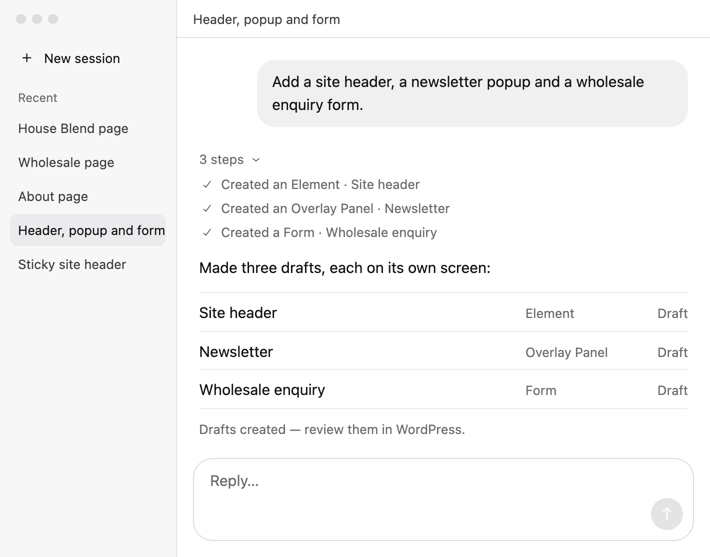 An AI session creating a site header Element, a newsletter Overlay Panel and a wholesale enquiry Form as drafts